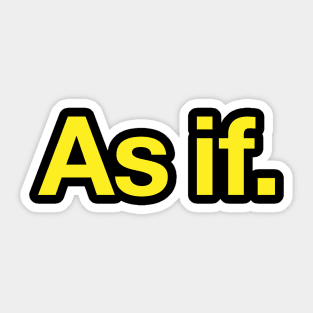 As if Sticker